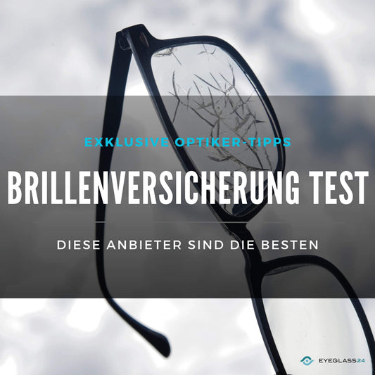 Brillenversicherung Test: Diese Anbieter sind die besten
